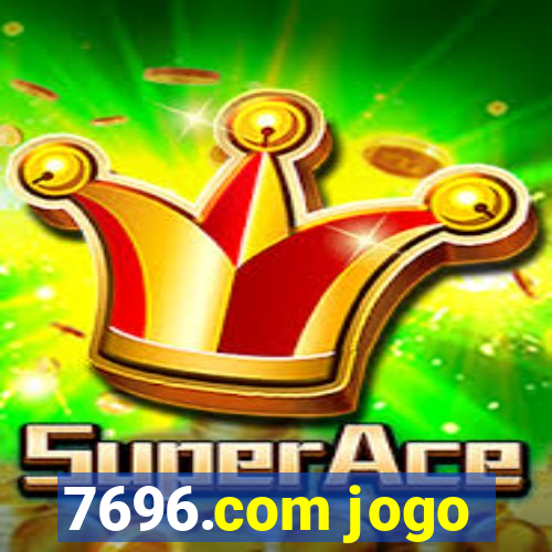 7696.com jogo